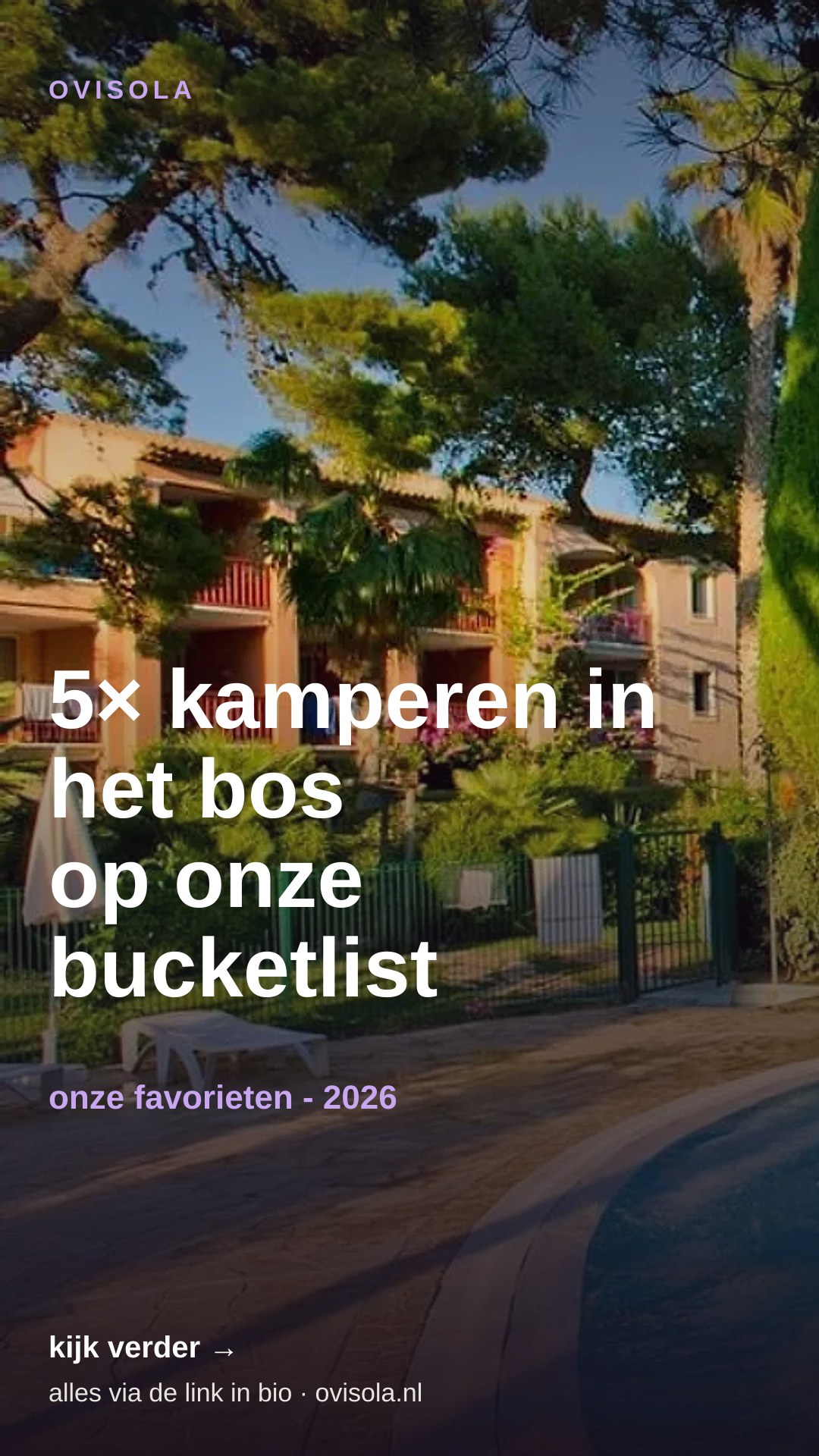 5× kamperen in het bos op onze bucketlist