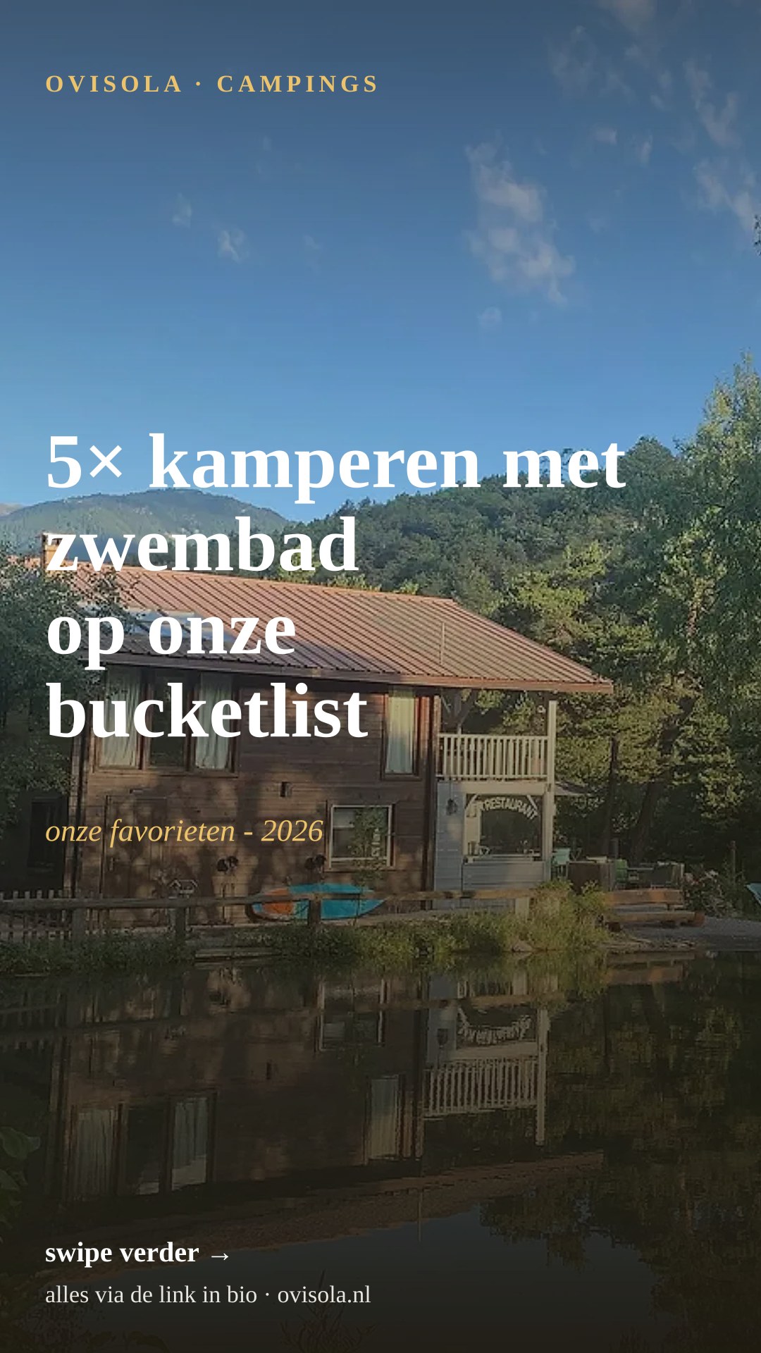 5× kamperen met zwembad op onze bucketlist