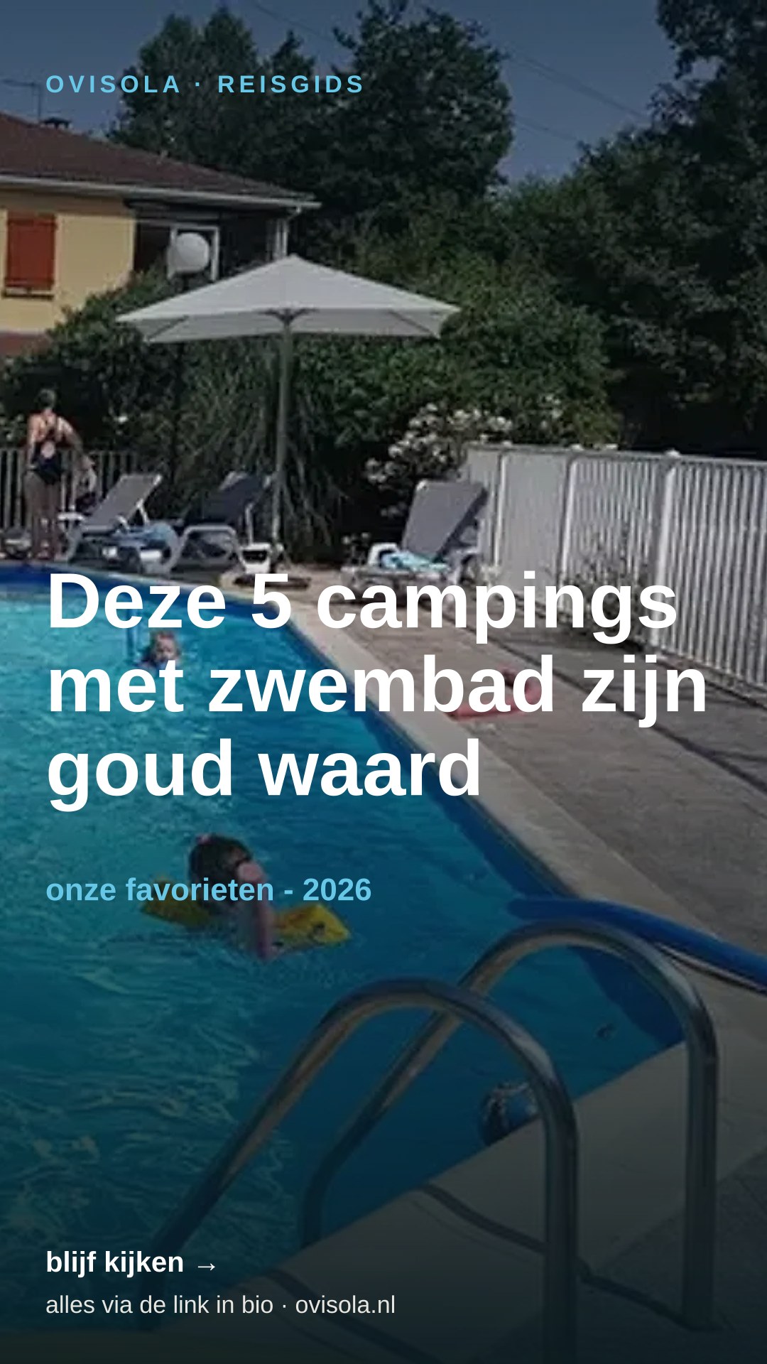 Deze 5 campings met zwembad zijn goud waard